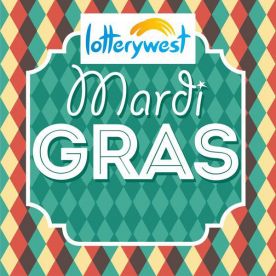 Lotterywest MARDI GRAS